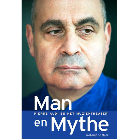Man en Mythe - Pierre Audi